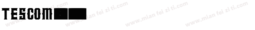 TESCOModern Regular字体转换